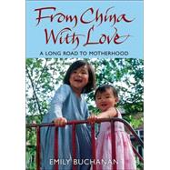 From China With Love A Long Road to Motherhood