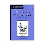 Reforming the Scottish Church: John Winram (c. 1492û1582) and the Example of Fife