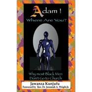 Adam! Where Are You? Why Most Black Men Don't Go to Church