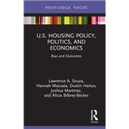U.S. Housing Policy, Politics, and Economics