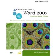 New Perspectives on Microsoft Office Word 2007, Comprehensive, Premium Video Edition, 1st Edition