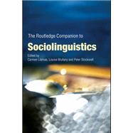 The Routledge Companion to Sociolinguistics