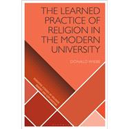 The Learned Practice of Religion in the Modern University