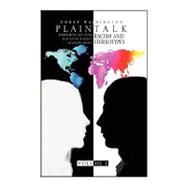 Plain Talk - Volume 1 : Everything You Ever and Never Wanted to Know About