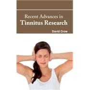 Recent Advances in Tinnitus Research
