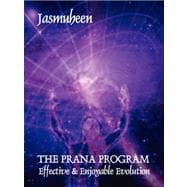 The Prana Program: Effective & Enjoyable Evolution
