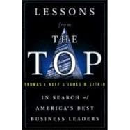Lessons from the Top : The Search of America's Best Business Leaders