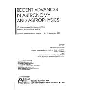 Recent Advances in Astonomy and Astrophysics
