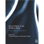 Social Rights in the Welfare State: Origins and Transformations