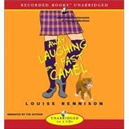 Away Laughing on a Fast Camel: Even More Confessions of Georgia Nicolson