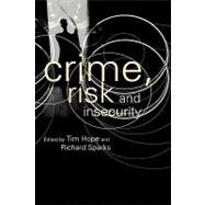 Crime, Risk and Insecurity