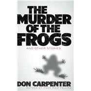 The Murder of the Frogs