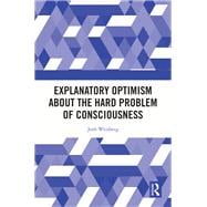 Explanatory Optimism about the Hard Problem of Consciousness