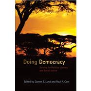 Doing Democracy : Striving for Political Literacy and Social Justice