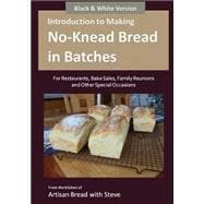 Introduction to Making No-knead Bread in Batches