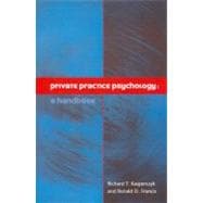 Private Practice Psychology A Handbook