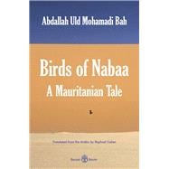 Birds of Nabaa A Mauritanian Tale