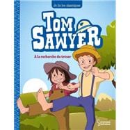 Tom Sawyer T2, A la recherche du trésor