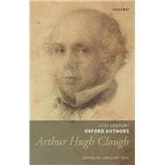 Arthur Hugh Clough Selected Writings