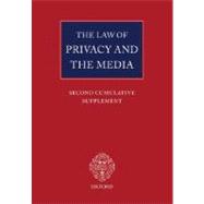 The Law of Privacy and the Media  Second Cumulative Supplement