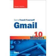Sams Teach Yourself Gmail in 10 Minutes