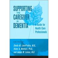 Supporting the Caregiver in Dementia