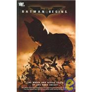 Batman Begins: The Movie and Other Tales of the Dark Knight