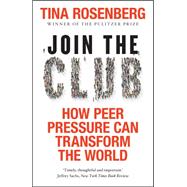 Join the Club: How Peer Pressure Can Transform the World