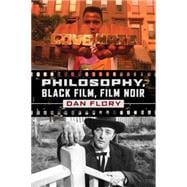 Philosophy, Black Film, Black Noir