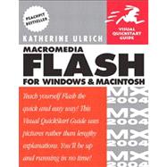 Macromedia Flash MX 2004 for Windows and Macintosh : Visual QuickStart Guide