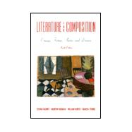 Literature for Composition : Essays, Fiction, Poetry and Drama