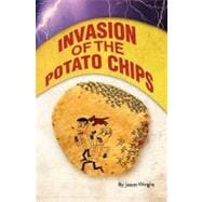 Invasion of the Potato Chips