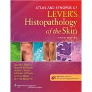 Atlas and Synopsis of Lever's Histopathology of the Skin