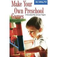 Make Your Own Preschool Games A Personalized Play And Learn Program