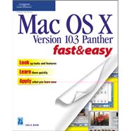 Mac OS X : Version 10.3 Panther: Fast and Easy,9781592003440