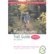 Massachusetts Trail Guide, 8th; AMC Guide to Hiking Trails in Massachusetts