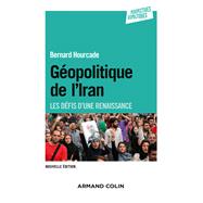 Géopolitique de l'Iran - 2e éd.