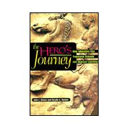 The Hero's Journey: How Educators Can Transform Schools and Improve Learning