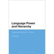Language Power and Hierarchy Multilingual Education in China