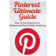 Pinterest Ultimate Guide