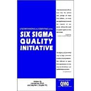 Understanding the Essentials of the Six Sigma Quality Initiative