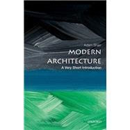 Modern Architecture: A Very Short Introduction