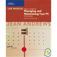 Lab Manual for A+ Guide to Managing and Maintaining Your PC, Fifth Edition