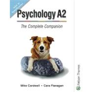 Psychology A2 - The Complete Companion Aqa 'A' Specification