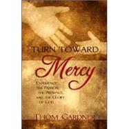 Turn Toward Mercy