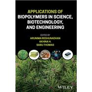 Applications of Biopolymers in Science, Biotechnology, and Engineering