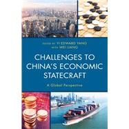 Challenges to China's Economic Statecraft A Global Perspective