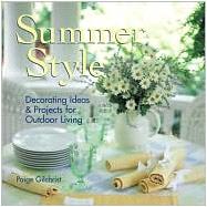 Summer Style Decorating Ideas & Projects for Outdoor Living
