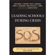 Leading Schools During Crisis What School Administrators Must Know