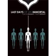 Last Days of an Immortal